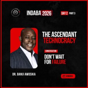 INDABA 26: Day 2 Part 3 - Dr. Banji Awosika
